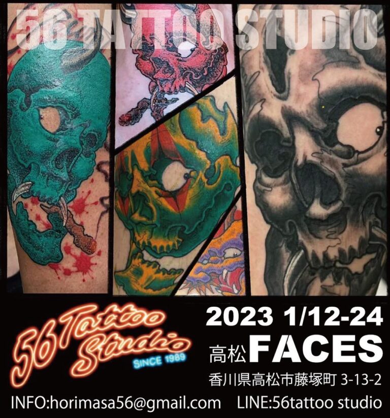 ON THE ROAD 2023- 2023 1月12(木）-24（火）高松 FACES香川県高松市藤塚町3-13-2ご予約・問合せONE  POINTからFULL BODY TATTOO承ります！ 56 TATTOO STUDIOLINE:56tattoo studio 56 Tattoo  Studio - 56 TATTOO STUDIO